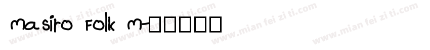 Masiro Folk M字体转换